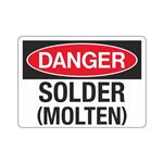 Danger Solder (Molten) Sign